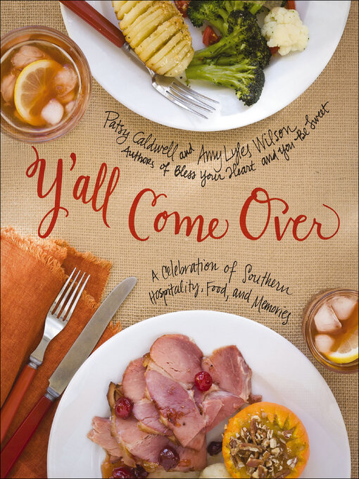 Title details for Y'all Come Over by Patsy Caldwell - Available